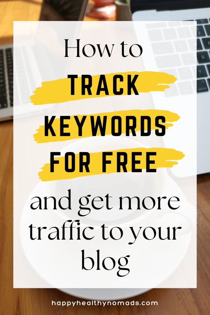 Black text on a white background with laptops on it saying "How to track keywords for free and get more traffic to your blog".