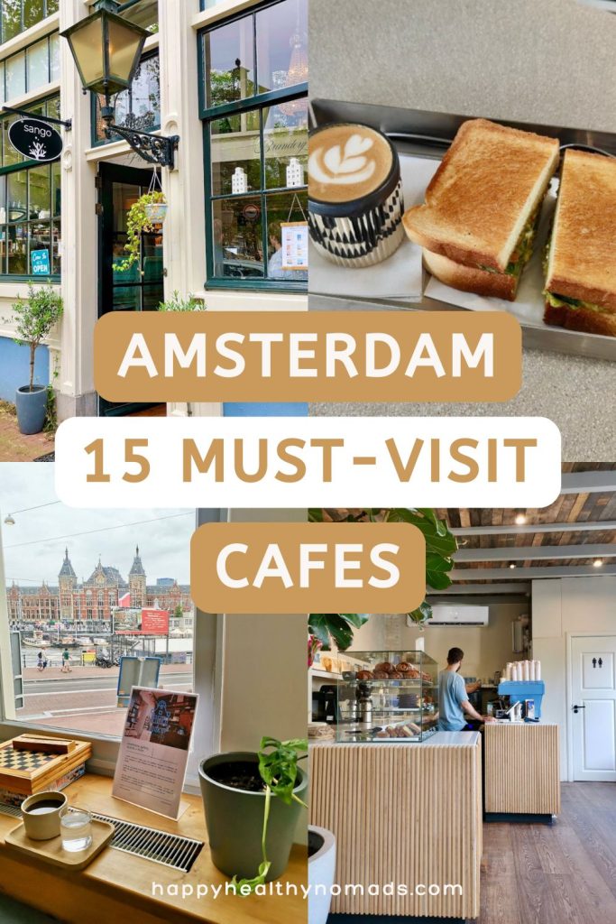 A collage of four images showing the inside and outside of cafes and cups of coffee with a text overlay saying "Amsterdam: 15 Must-Visit Cafes."