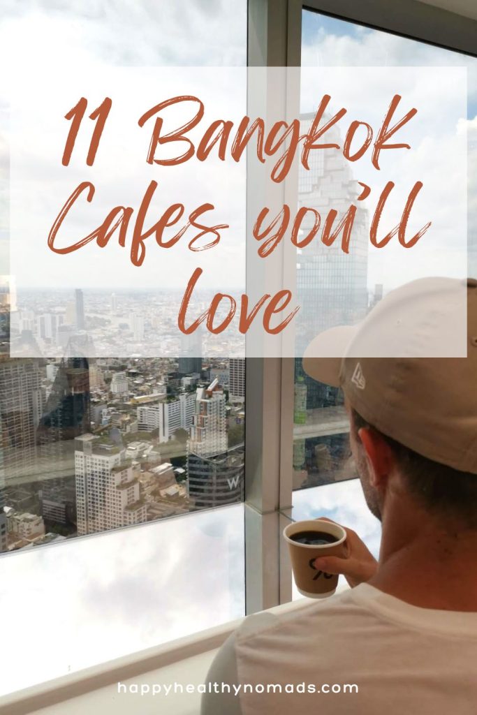 A man (Allan) enjoying a cup of coffee with a panoramic view of Bangkok city, featuring the title '11 Bangkok Cafes You'll Love.' Perfect for coffee lovers and travelers exploring the Bangkok cafe scene.